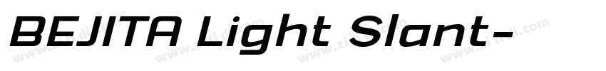 BEJITA Light Slant字体转换